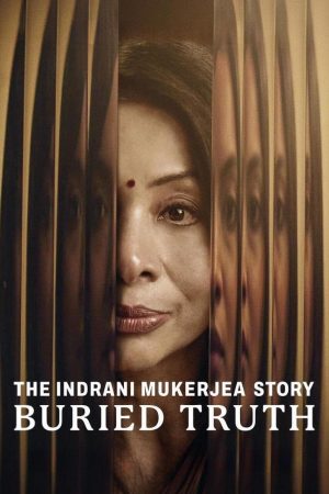 Câu chuyện về Indrani Mukerjea Sự thật bị chôn giấu