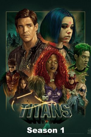Xem Phim Biệt Đội Titan ( 1) Vietsub Ssphim - Titans (Season 1) 2018 Thuyết Minh trọn bộ HD Vietsub