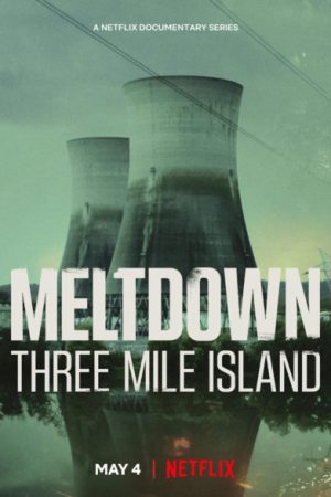 Meltdown Sự cố Three Mile Island