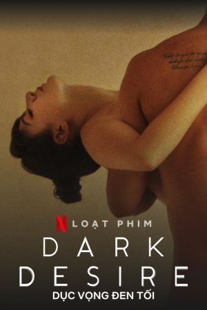 Xem Phim Dục vọng đen tối ( 2) Vietsub Ssphim - Dark Desire (Season 2) 2022 Thuyết Minh trọn bộ HD Vietsub