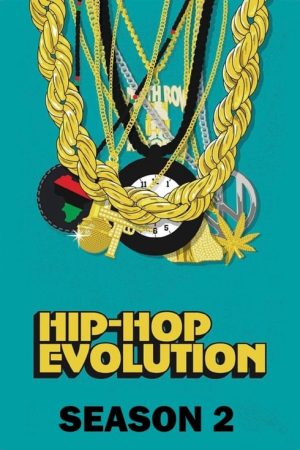 Xem Phim Sự phát triển của Hip Hop ( 2) Vietsub Ssphim - Hip Hop Evolution (Season 2) 2018 Thuyết Minh trọn bộ HD Vietsub