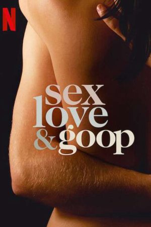 Tình dục tình yêu và goop