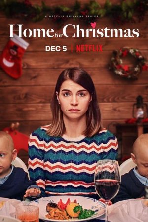 Xem Phim Về nhà đón Giáng Sinh ( 2) Vietsub Ssphim - Home for Christmas (Season 2) 2019 Thuyết Minh trọn bộ HD Vietsub