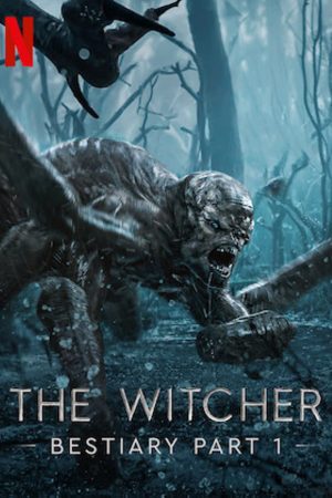 Xem Phim Thợ săn quái vật Bách khoa quái thú ( 2) Vietsub Ssphim - The Witcher Bestiary (Season 2) 2022 Thuyết Minh trọn bộ HD Vietsub