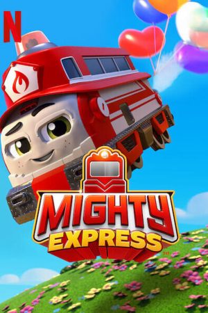Xem Phim Mighty Express ( 2) Vietsub Ssphim - Mighty Express (Season 2) 2021 Thuyết Minh trọn bộ HD Vietsub