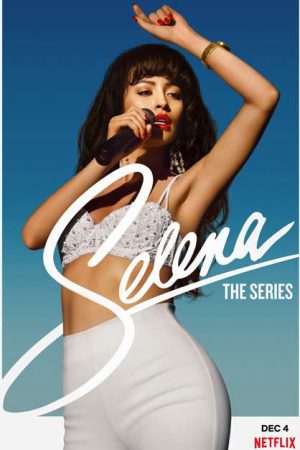 Xem Phim Selena ( 1) Vietsub Ssphim - Selena The Series (Season 1) 2020 Thuyết Minh trọn bộ HD Vietsub
