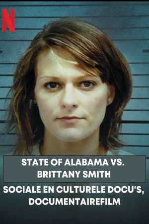 Xem Phim Cuộc chiến giữa bang Alabama và Brittany Smith Vietsub Ssphim - State of Alabama vs Brittany Smith 2022 Thuyết Minh trọn bộ HD Vietsub