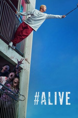 Xem Phim Alive Tôi còn sống Vietsub Ssphim - Alive 2020 Thuyết Minh trọn bộ HD Vietsub