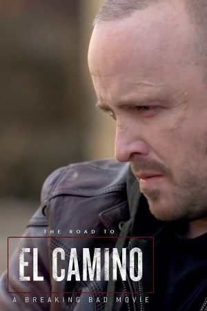 Xem Phim Hậu trường El Camino Phim hậu bản của làm người xấu Vietsub Ssphim - The Road to El Camino Behind the Scenes of El Camino A Breaking Bad Movie 2019 Thuyết Minh trọn bộ HD Vietsub