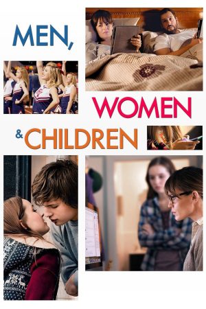 Xem Phim Đàn Ông Phụ Nữ Trẻ Em Vietsub Ssphim - Men Women Children 2014 Thuyết Minh trọn bộ HD Vietsub