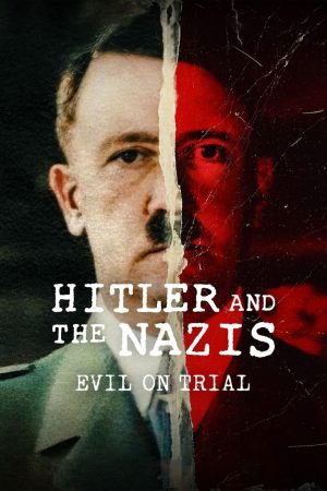 Hitler và bè lũ quốc xã Phán xử ác quỷ
