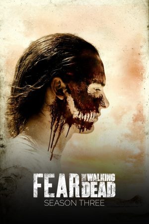 Xem Phim Xác Sống Đáng Sợ ( 3) Vietsub Ssphim - Fear the Walking Dead (Season 3) 2017 Thuyết Minh trọn bộ HD Vietsub