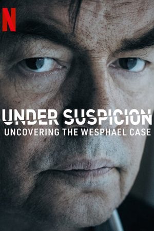 Tình nghi Lật mở vụ án Wesphael