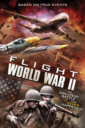 Xem Phim Bão Thời Gian Vietsub Ssphim - Flight World War II 2015 Thuyết Minh trọn bộ HD Vietsub