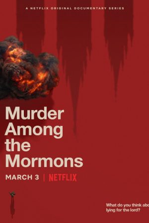 Xem Phim Vụ sát hại giữa tín đồ Mormon Vietsub Ssphim - Murder Among the Mormons 2021 Thuyết Minh trọn bộ HD Vietsub