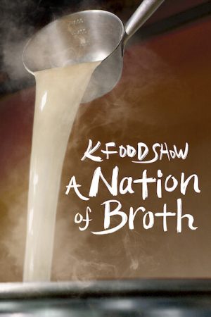 Xem Phim Hàn Quốc qua những món canh Vietsub Ssphim - A Nation of Broth 2022 Thuyết Minh trọn bộ HD Vietsub