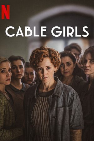 Xem Phim Những cô gái trực tổng đài ( 5) Vietsub Ssphim - Cable Girls (Season 5) 2017 Thuyết Minh trọn bộ HD Vietsub