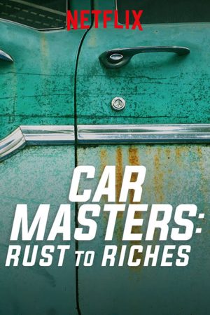 Xem Phim Bậc thầy xe hơi Từ đồng nát đến giàu sang ( 1) Vietsub Ssphim - Car Masters Rust to Riches (Season 1) 2018 Thuyết Minh trọn bộ HD Vietsub