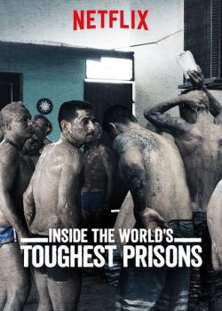 Bên trong những nhà tù khốc liệt nhất thế giới ( 2)
