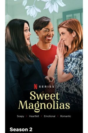 Xem Phim Mộc lan ngọt ngào ( 2) Vietsub Ssphim - Sweet Magnolias (Season 2) 2022 Thuyết Minh trọn bộ HD Vietsub