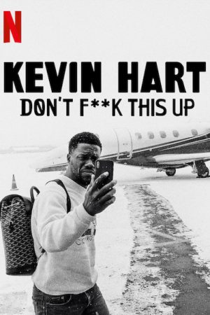 Kevin Hart Đừng làm hỏng việc