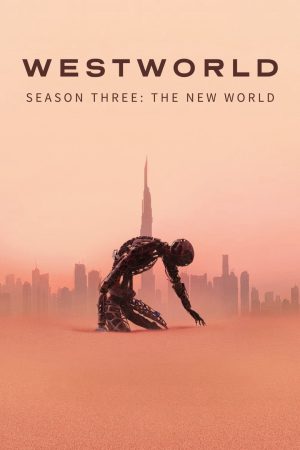 Xem Phim Thế Giới Viễn Tây ( 3) Vietsub Ssphim - Westworld (Season 3) 2020 Thuyết Minh trọn bộ HD Vietsub