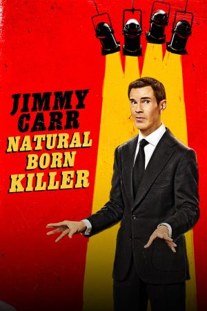 Xem Phim Jimmy Carr Natural Born Killer Vietsub Ssphim - Jimmy Carr Natural Born Killer 2024 Thuyết Minh trọn bộ HD Vietsub