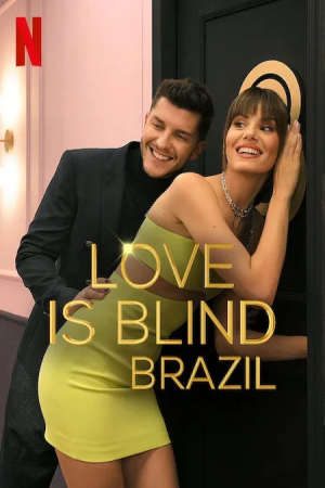 Xem Phim Yêu Là Mù Quáng Brazil ( 1) Vietsub Ssphim - Love is Blind Brazil (season 1) 2021 Thuyết Minh trọn bộ HD - Vietsub