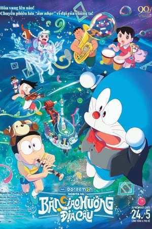 Xem Phim Doraemon Nobita và Bản Giao Hưởng Địa Cầu Vietsub Ssphim - 映画ドラえもん のび太の地球交響楽Doraemon Movie 43 Nobita no Chikyuu SymphonyDoraemon the Movie 2024 Nobitas Earth Symphony 2024 Thuyết Minh trọn bộ HD - Lồng Tiếng