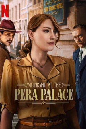 Xem Phim Nửa Đêm Tại Pera Palace ( 2) Vietsub Ssphim - Midnight at the Pera Palace (Season 2) 2024 Thuyết Minh trọn bộ HD Vietsub