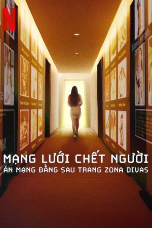 Mạng lưới chết người Án mạng đằng sau trang Zona Divas